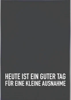 Geschirrtuch Heute ist ein guter Tag für eine kleine Ausnahme