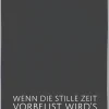 Geschirrtuch Wenn die stille Zeit vorbei ist...